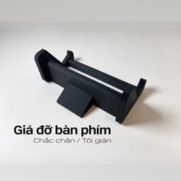 Giá Đỡ Bàn Phím Cơ Để Bàn In 3D, Kệ Trưng Bày Keyboard Gọn Gàng Chắc Chắn 3