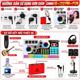 Combo Livestream X5 + LT12 Pro Gen 2 + P120 | Sound Card 48V, Micro Condenser, Box Live, Bộ Thu Karaoke Livestream 4