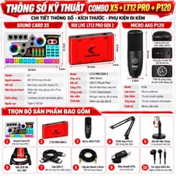 Combo Livestream X5 + LT12 Pro Gen 2 + P120 | Sound Card 48V, Micro Condenser, Box Live, Bộ Thu Karaoke Livestream 3