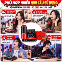 Bộ Livestream ICON Upod Pro + Micro PC-K320 + Box Live LT12 Pro Gen 2 24Bit, Combo Thu Âm Karaoke Livestream 3