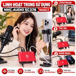 Box Livestream Stereo NMC-AUDIO SC378 Version 2 – Âm Thanh Stereo, Vừa Sạc Vừa Live, Hỗ Trợ Android iOS Windows 5
