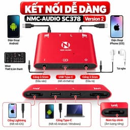 Box Livestream Stereo NMC-AUDIO SC378 Version 2 – Âm Thanh Stereo, Vừa Sạc Vừa Live, Hỗ Trợ Android iOS Windows 4