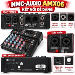Mixer NMC-AUDIO AMX06 6 Kênh, DSP 99 Chế Độ 24Bit 48kHz, Bluetooth 5.1, Phantom 48V, USB MP3, Sound Card Thu Âm 4