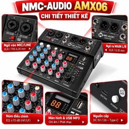 Mixer NMC-AUDIO AMX06 6 Kênh, DSP 99 Chế Độ 24Bit 48kHz, Bluetooth 5.1, Phantom 48V, USB MP3, Sound Card Thu Âm 3