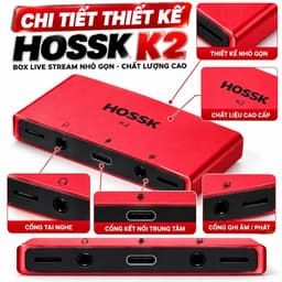 Box Livestream HOSSK K2 Stereo 24Bit – Hỗ Trợ OTG Windows Android iOS macOS, Vừa Live Vừa Sạc 3