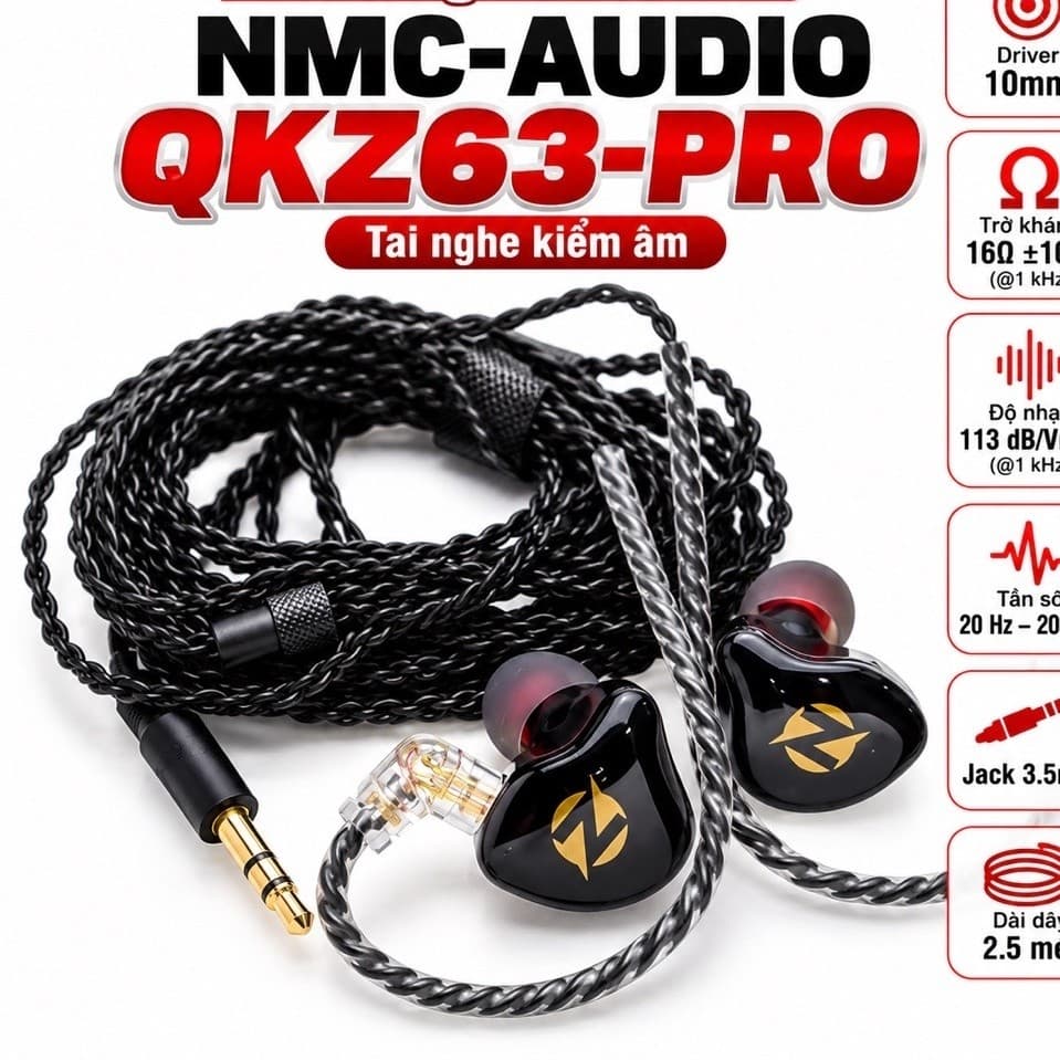 Tai Nghe In-Ear NMC-AUDIO QKZ63-PRO Kiểm Âm, Driver 10mm, Jack 3.5mm, Dây Dài 2.5m