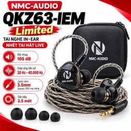 Tai Nghe In-Ear NMC-AUDIO QKZ63-IEM Limited Nhét Tai Hát Live, Kiểm Âm, Jack 3.5mm, Dây 2.5 Mét 1