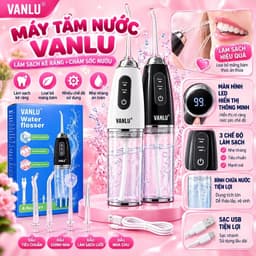 🛒 MÁY TĂM NƯỚC VANLU – NGƯỜI BẠN ĐỒNG HÀNH TRONG CHĂM SÓC RĂNG MIỆNG MỖI NGÀY! 1