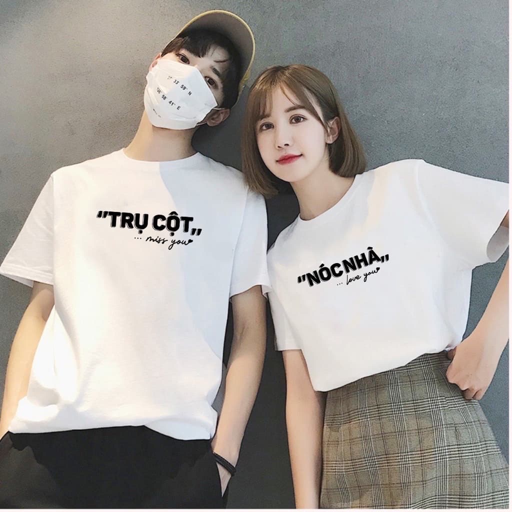 Áo cặp nam nữ in chữ Trụ Cột – Nóc Nhà , Áo đôi dễ thương form rộng unisex cotton thoáng mát, mặc đi chơi – trend 2025(