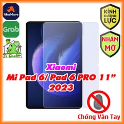 [Nhám Chống Vân Tay] Kính CL MTB Xia0mi Mi PAD 6 / PAD 6 PRO 11" 2023 Cường Lực 9H-0.26mm 1