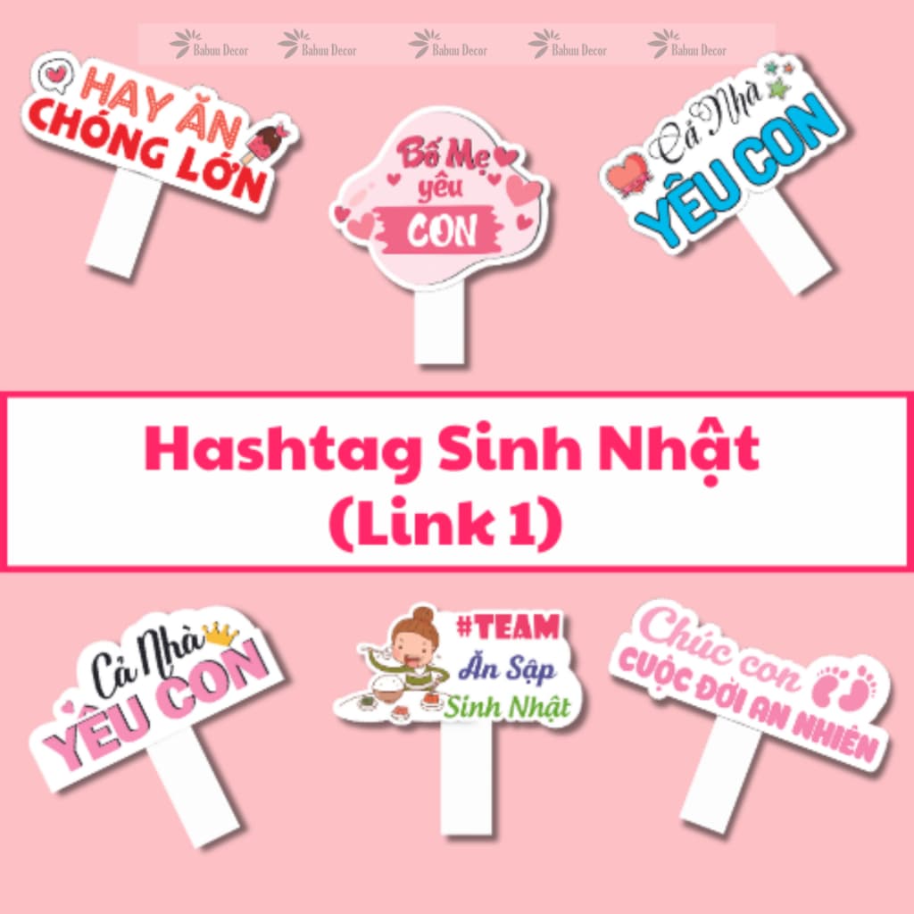 Hashtag cầm tay sinh nhật, biển chụp hình sinh nhật (link1)