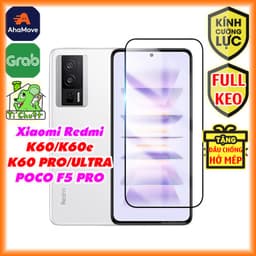 [FULL KEO-Ảnh Thật] Kính CL Xia0mi Redmi K60/ K60e/ K60 PRO/ ULTRA- POCO F5 PRO Cường Lực FULL Màn 1