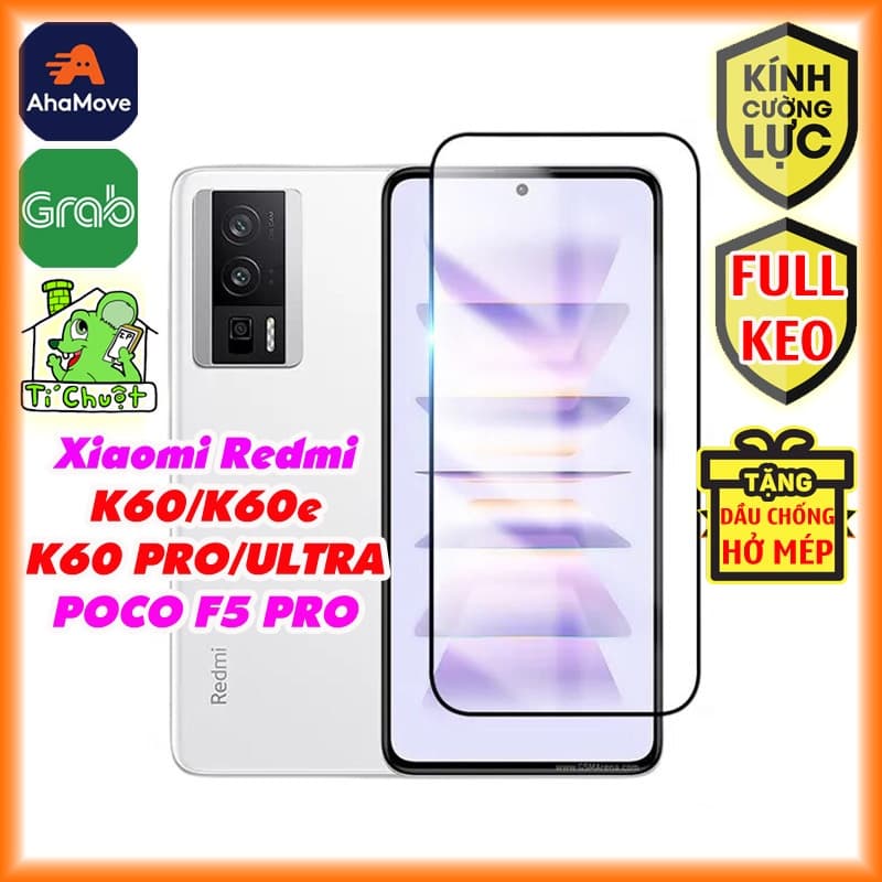 [FULL KEO-Ảnh Thật] Kính CL Xia0mi Redmi K60/ K60e/ K60 PRO/ ULTRA- POCO F5 PRO Cường Lực FULL Màn