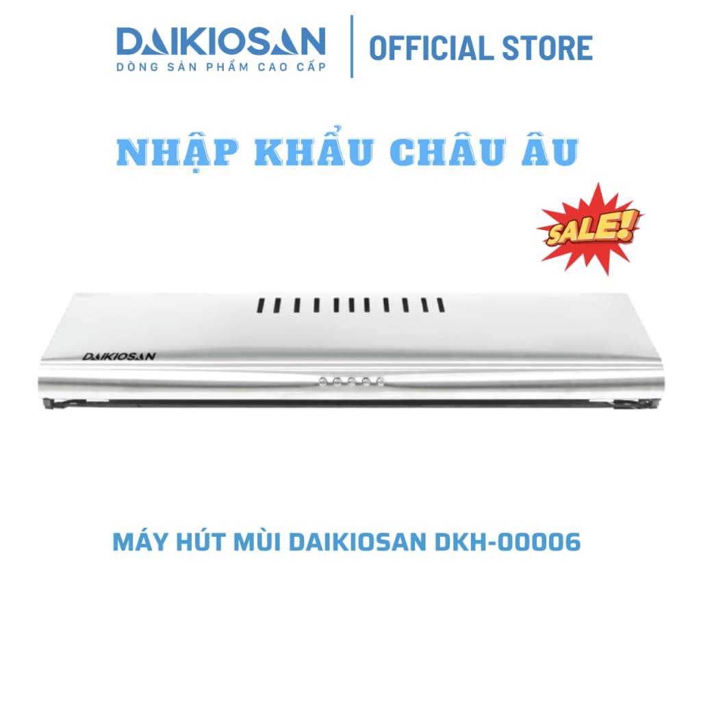 Máy hút mùi bếp Daikiosan điều khiển cơ Nhập khẩu Châu Âu