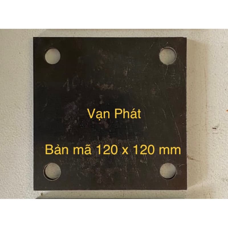 Bản mã vuông 120x120mm chiều dày đủ loại