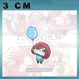 (3CM) Mô hình standee NHÀ CÓ NĂM NÀNG DÂU ver BÓNG BAY Gotoubun No Hanayome nhiều mẫu chibi arcylic anime tiện lợi 3