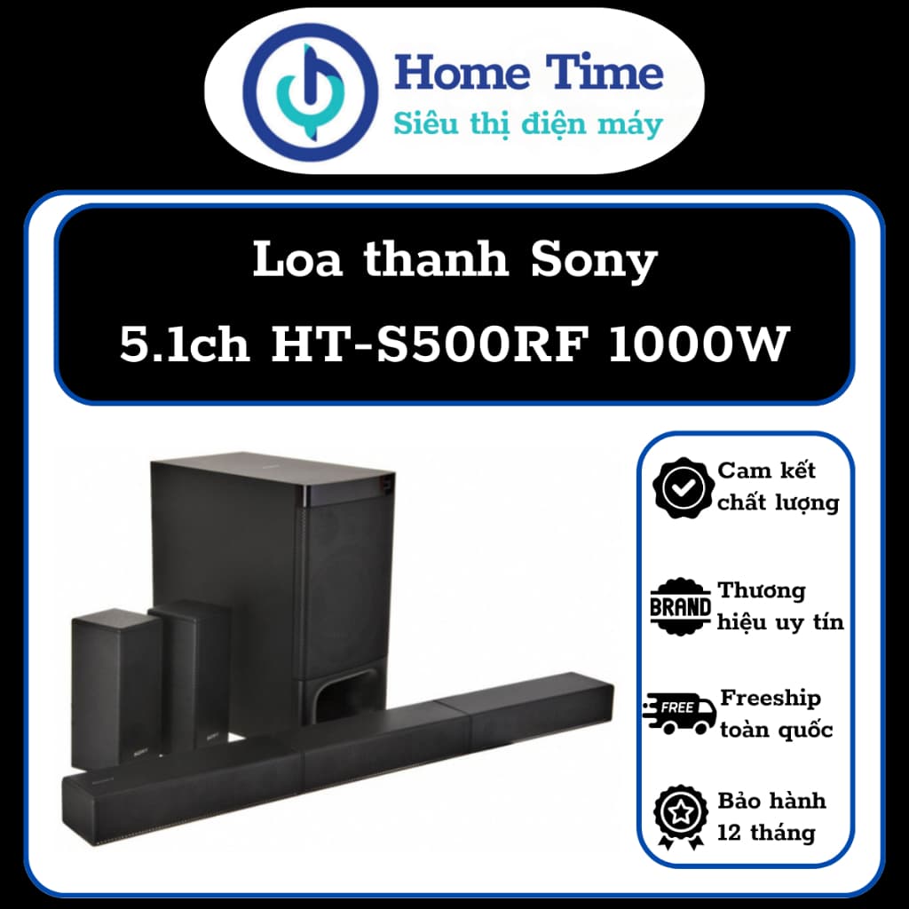 Loa thanh Home Cinema 5.1ch Sony HT-S500RF - Công suất 1000W - Hàng mới NewFull Box 100% - Có kích hoạt bảo hành điện tử