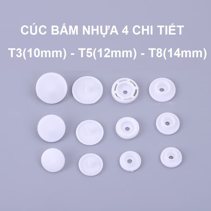 Nút bấm nhựa 4 chi tiết Nút áo mưa, nút áo sơ mi, nút bấm bìa hồ sơ Size T3 T5 T8 Bấm lên vải,bạt,simili,nhựa,giấy được