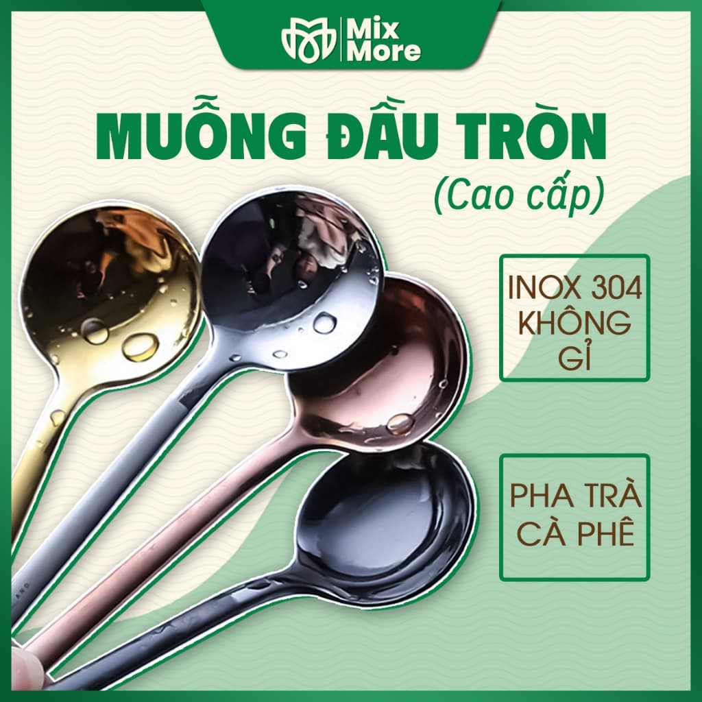 Muỗng, thìa cafe inox 304 đầu tròn, pha cà phê, trà cao cấp, sang trọng, an toàn sức khỏe Mixmore
