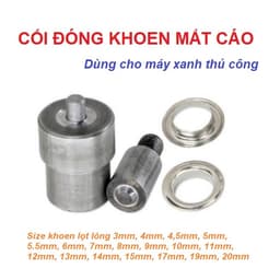 Cối đóng khoen ode, khuy mắt cáo Dùng cho máy xánh, máy đóng khoen thủ công Size 3,4,5,6,8,10,12,14,16,18,20mm 1