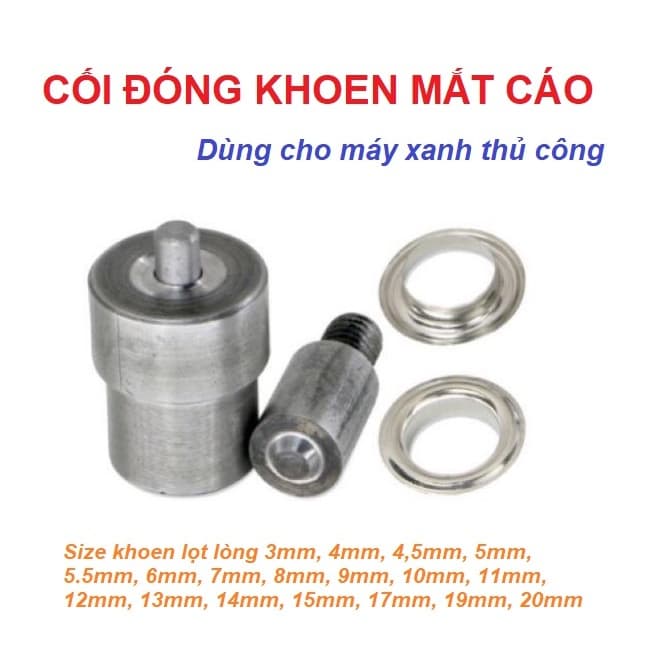 Cối đóng khoen ode, khuy mắt cáo Dùng cho máy xánh, máy đóng khoen thủ công Size 3,4,5,6,8,10,12,14,16,18,20mm