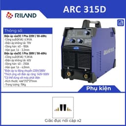 Máy Hàn RILAND ARC 315D - Hàn Được Điện Áp Rộng (220V/380V) 1