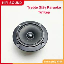 Treble Giấy Karaoke Từ kép Tiếng Sáng Hay 4Ω 20-30W Chuyên làm loa KARAOKE 1