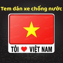 Sticker Dán Xe Cờ Việt Nam – Tem Dán Tôi Yêu Việt Nam Trang Trí Ô Tô, Xe Máy Chống Nước 2