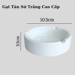 Gạt Tàn Sứ Trắng Tròn Cao Cấp-Gạt Tàn Dùng Cho Quán Nước 3