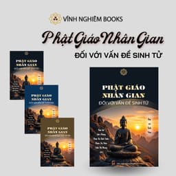 Sách - Phật Giáo Nhân Gian Đối Với Vấn Đề Sinh Tử - Đại Sư Tinh Vân - Vĩnh Nghiêm Books 7