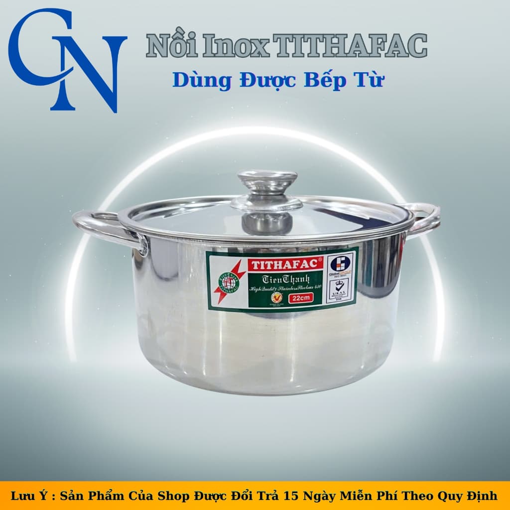 ( 1 đáy ) Nồi Inox TITHAFAC Dùng Được Bếp Từ-Nồi Inox Nấu Canh