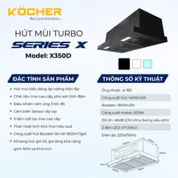 Hút mùi âm tủ Kocher Turbo X350T | X350D | Công suất 1800m3/h | Cảm biến vẫy tay|Bảo hành 3 năm tại nhà toàn quốc 8