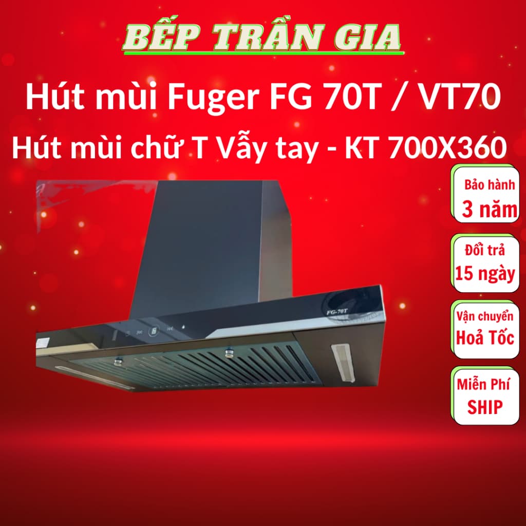 Máy Hút Mùi Fuger FG 70T / VT70 / 70B | Bauer BC T70BX | Hút mùi chữ T Bauer BC 70ED | BH 2 NĂM
