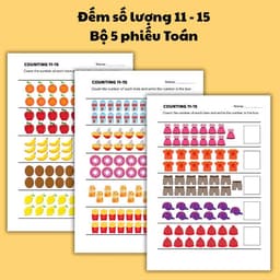 Bộ 5 phiếu Toán theo chủ đề ĐẾM SỐ LƯỢNG phạm vi 11-15, Học liệu giáo dục Montessori 1