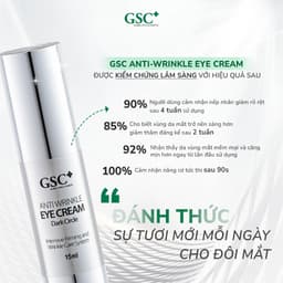 Kem mắt, xóa nhăn, tan bọng mắt, xóa thâm, giảm nhăn, dưỡng ẩm GSC anti wrinkle eye cream 15ml 3