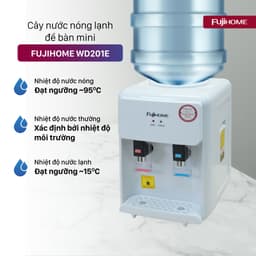 Cây nước nóng lạnh mini để bàn Fujihome WD201E Nhập Khẩu, bình lọc nước nóng lạnh uống tiết kiệm điện dispenser water 3