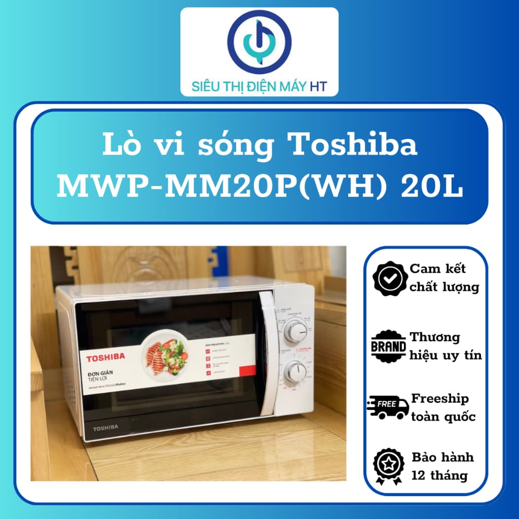 Lò vi sóng Toshiba MWP-MM20P(WH) - Dung tích 20 lít - Hàng chính hãng - Bảo hành 12 tháng toàn quốc