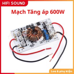 Mạch tăng áp 600w / Boost áp 600w 10V - 50V DC 2