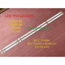 THANH LED TIVI ASANZO 32AS100 32AT130 KOODA 32VS9 K32S3 MỚI 100% BỘ 2 THANH MỖI THANH 6 BÓNG 6V DÀI 58,3cm 1