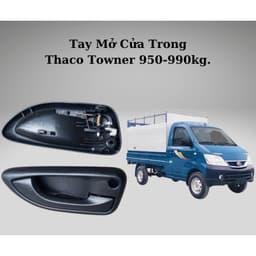 Tay Mở Cửa Trong Xe Thaco Towner 950A, 990, Thaco Van 2S...Loại Xịn Bằng Nhựa Cứng ABS (Có Chia Bên) 2