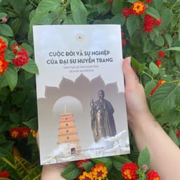 Sách - Cuộc Đời Sự Nghiệp Của Đại Sư Huyền Trang - Vĩnh Nghiêm Books 2