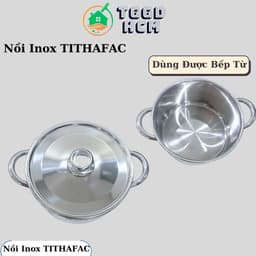( 1 đáy ) Nồi Inox TITHAFAC Dùng Được Bếp Từ-Nồi Inox Nấu Canh 3