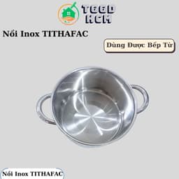 ( 1 đáy ) Nồi Inox TITHAFAC Dùng Được Bếp Từ-Nồi Inox Nấu Canh 4
