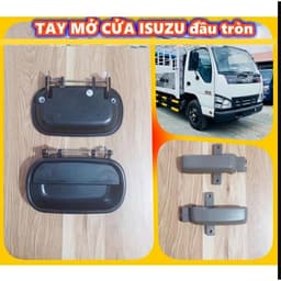 Tay mở trong ngoài xe tải ISUZU QKR210 230 270 91PS 1T9 2T4 2T8 đầu tròn (New) 1