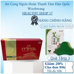 [00] An cung Ngưu Hoàn Thanh Tâm Hàn Quốc Woohwang thuốc chống đột quỵ phục hồi sau tai biến hộp 10 viên 1