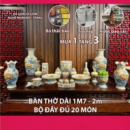 HG000 Bộ 20 Món Đồ Thờ Cúng Ban Thờ dài 1m7-2m TẶNG Thất Bảo, Tro Nếp, Nước Thơm Men rạn đắp nổi Bát Tràng 1