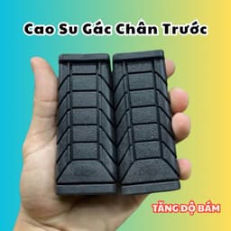 Cao su gác chân trước giá rẻ gắn mọi loại xe 1