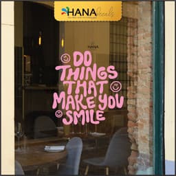 Decal Sticker Trang Trí Chữ Quote "Do Things That Makes You Smile" Dán Trang Trí Kính, Cửa Sổ 3