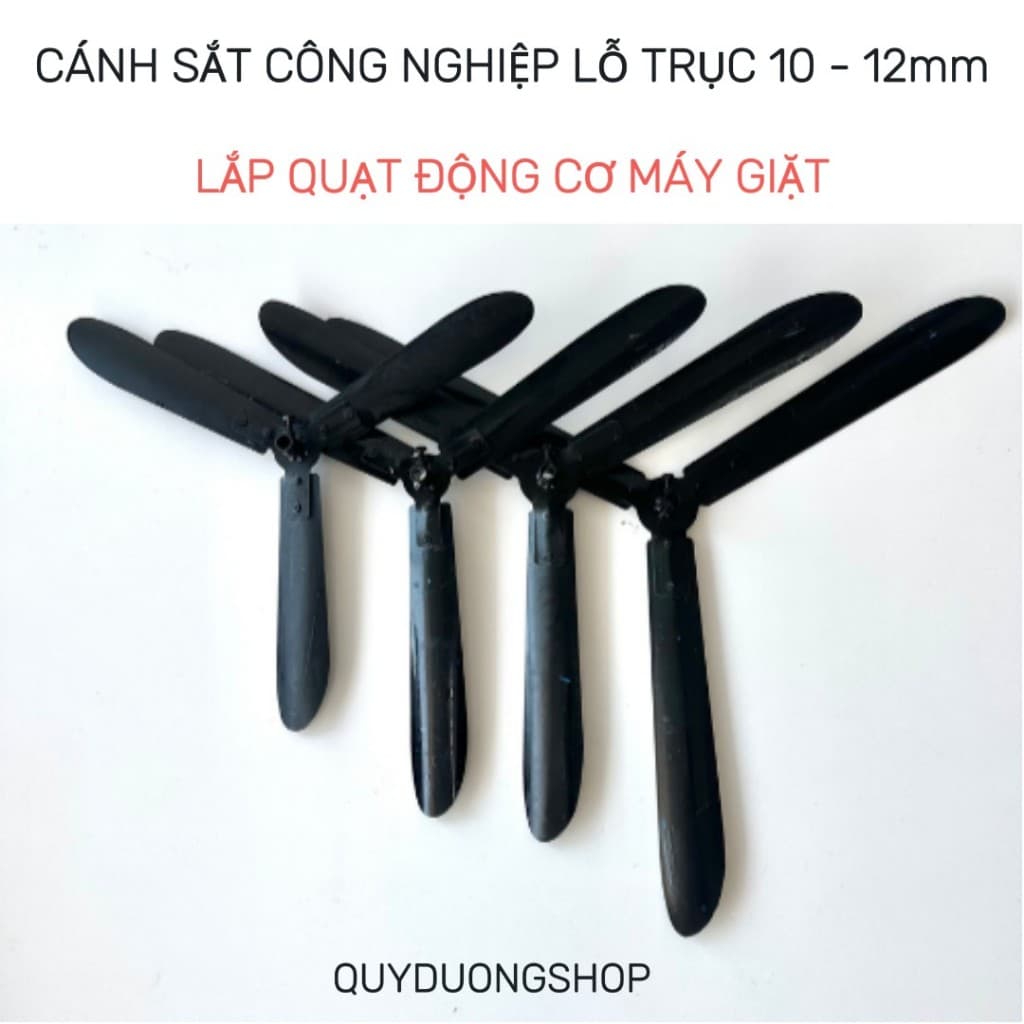 TẤT CẢ CÁC LOẠI Cánh Quạt Công Nghiệp Trục 10 - 12mm . Sử Dụng Cho Động Cơ Máy Giặt Cửa Đứng
