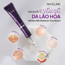 Kem Dưỡng Mắt Đa Năng Maxclinic Time Return Melatonn Eye Cream 20g 2